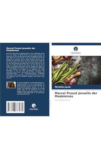 Marcel Proust jenseits der Madeleines