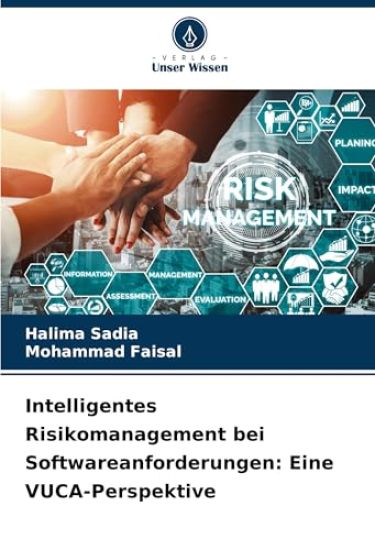 Intelligentes Risikomanagement bei Softwareanforderungen: Eine VUCA-Perspektive