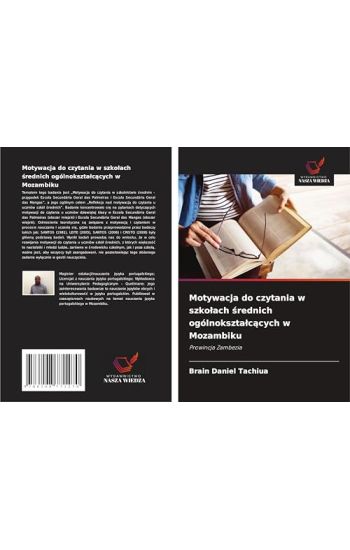 Motywacja do czytania w szko¿ach ¿rednich ogólnokszta¿c¿cych w Mozambiku