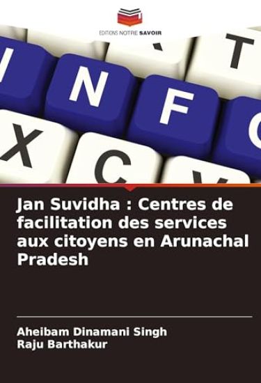 Jan Suvidha : Centres de facilitation des services aux citoyens en Arunachal Pradesh