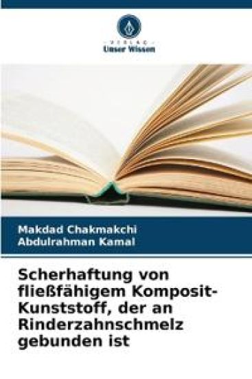 Scherhaftung von fließfähigem Komposit-Kunststoff, der an Rinderzahnschmelz gebunden ist