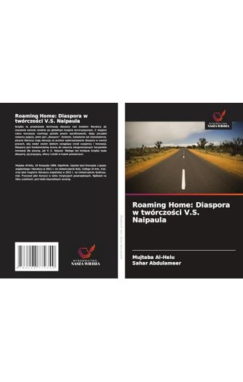 Roaming Home: Diaspora w twórczo¿ci V.S. Naipaula
