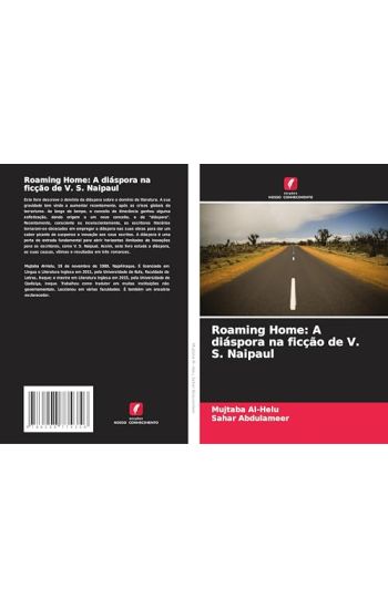 Roaming Home: A diáspora na ficção de V. S. Naipaul