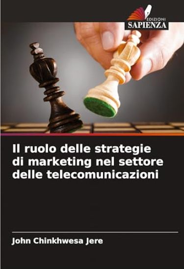Il ruolo delle strategie di marketing nel settore delle telecomunicazioni
