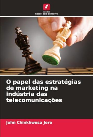 O papel das estratégias de marketing na indústria das telecomunicações