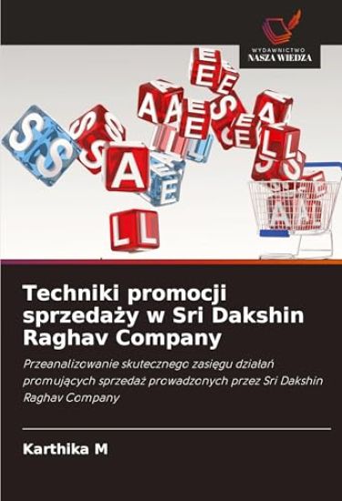 Techniki promocji sprzeda¿y w Sri Dakshin Raghav Company