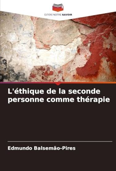 L'éthique de la seconde personne comme thérapie