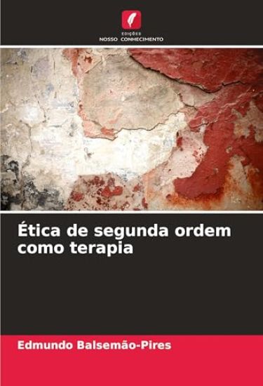 Ética de segunda ordem como terapia