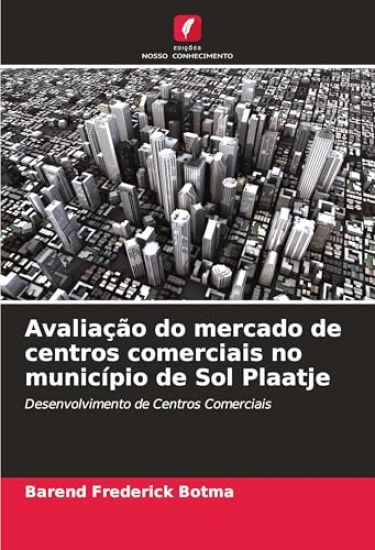 Avaliação do mercado de centros comerciais no município de Sol Plaatje