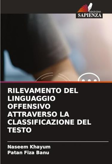 RILEVAMENTO DEL LINGUAGGIO OFFENSIVO ATTRAVERSO LA CLASSIFICAZIONE DEL TESTO