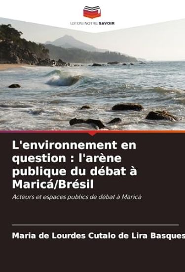 L'environnement en question : l'arène publique du débat à Maricá/Brésil