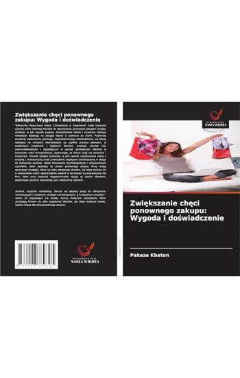 Zwi¿kszanie ch¿ci ponownego zakupu: Wygoda i do¿wiadczenie