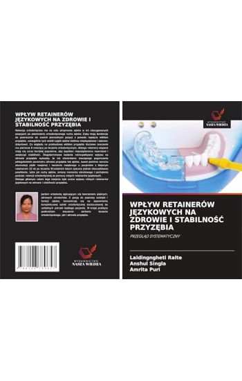 WP¿YW RETAINERÓW J¿ZYKOWYCH NA ZDROWIE I STABILNO¿¿ PRZYZ¿BIA