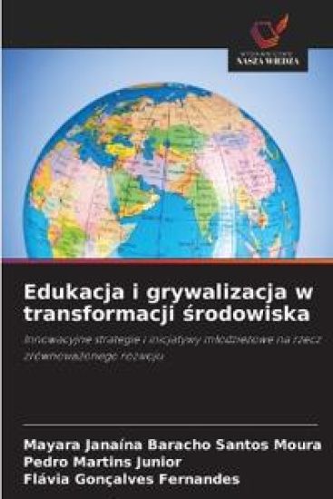 Edukacja i grywalizacja w transformacji ¿rodowiska