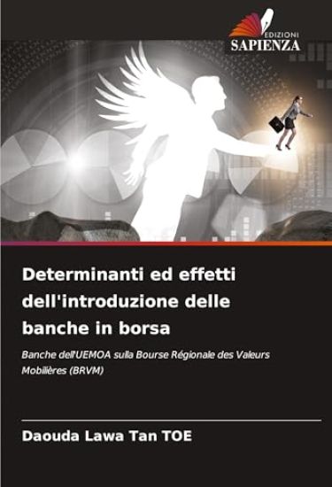 Determinanti ed effetti dell'introduzione delle banche in borsa