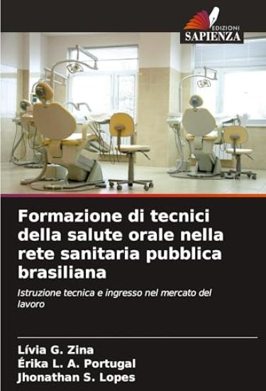 Formazione di tecnici della salute orale nella rete sanitaria pubblica brasiliana