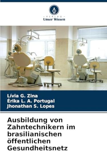 Ausbildung von Zahntechnikern im brasilianischen öffentlichen Gesundheitsnetz
