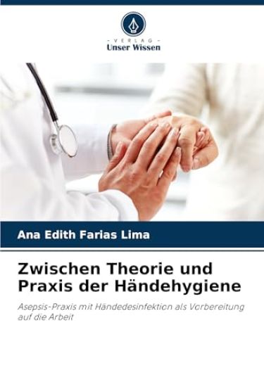 Zwischen Theorie und Praxis der Händehygiene