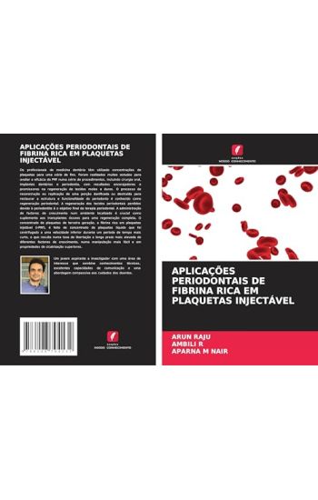 APLICAÇÕES PERIODONTAIS DE FIBRINA RICA EM PLAQUETAS INJECTÁVEL