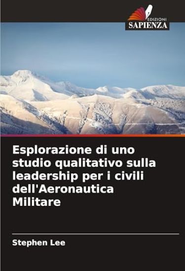 Esplorazione di uno studio qualitativo sulla leadership per i civili dell'Aeronautica Militare