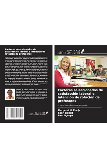 Factores seleccionados de satisfacción laboral e intención de rotación de profesores