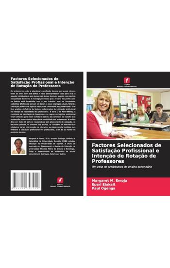 Factores Selecionados de Satisfação Profissional e Intenção de Rotação de Professores