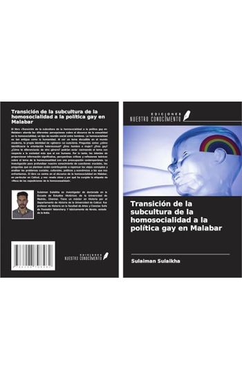 Transición de la subcultura de la homosocialidad a la política gay en Malabar
