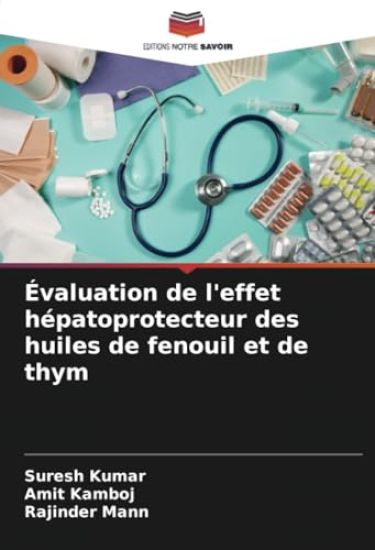 Évaluation de l'effet hépatoprotecteur des huiles de fenouil et de thym