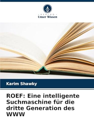 ROEF: Eine intelligente Suchmaschine für die dritte Generation des WWW