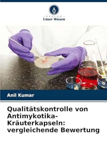 Qualitätskontrolle von Antimykotika-Kräuterkapseln: vergleichende Bewertung