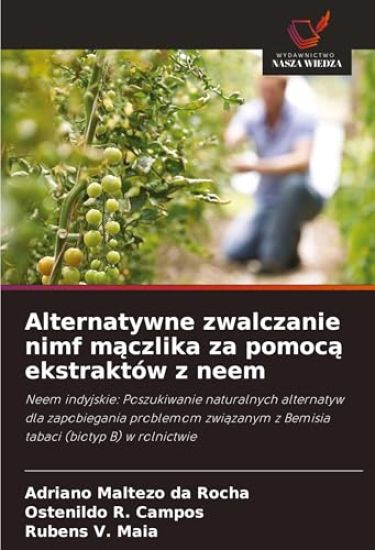 Alternatywne zwalczanie nimf m¿czlika za pomoc¿ ekstraktów z neem