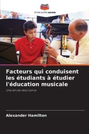 Facteurs qui conduisent les étudiants à étudier l'éducation musicale