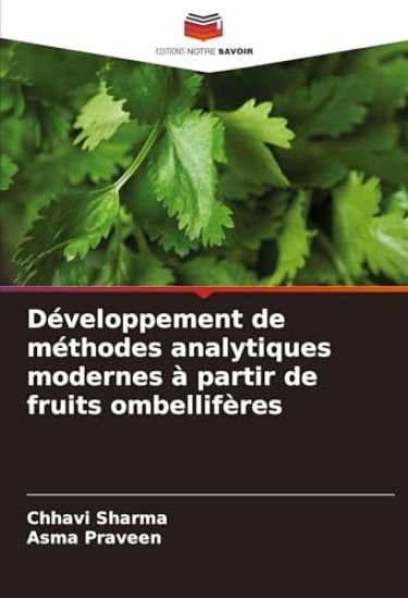 Développement de méthodes analytiques modernes à partir de fruits ombellifères