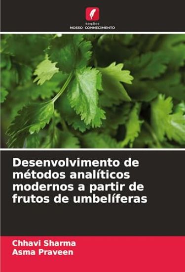 Desenvolvimento de métodos analíticos modernos a partir de frutos de umbelíferas