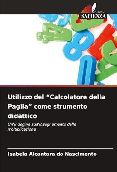 Utilizzo del "Calcolatore della Paglia" come strumento didattico