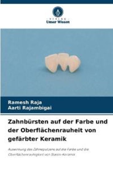 Zahnbürsten auf der Farbe und der Oberflächenrauheit von gefärbter Keramik