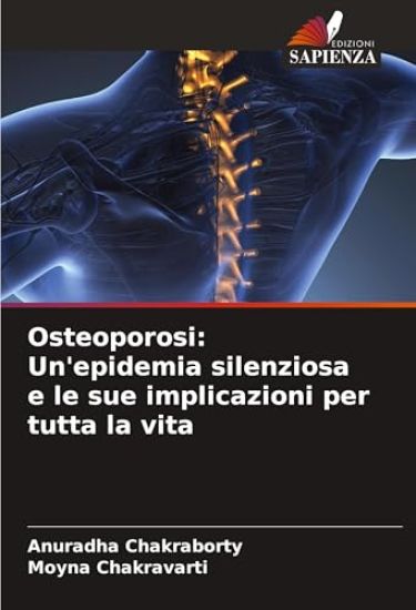 Osteoporosi: Un'epidemia silenziosa e le sue implicazioni per tutta la vita