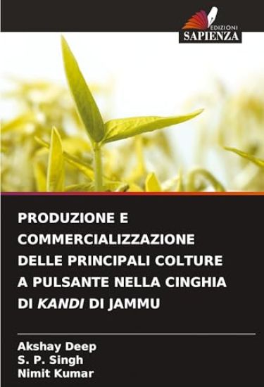 PRODUZIONE E COMMERCIALIZZAZIONE DELLE PRINCIPALI COLTURE A PULSANTE NELLA CINGHIA DI KANDI DI JAMMU