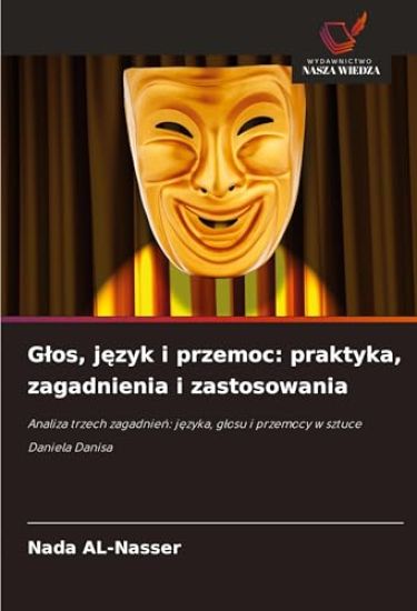 G¿os, j¿zyk i przemoc: praktyka, zagadnienia i zastosowania