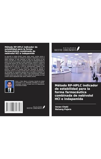 Método RP-HPLC indicador de estabilidad para la forma farmacéutica combinada de nebivolol HCl e indapamida