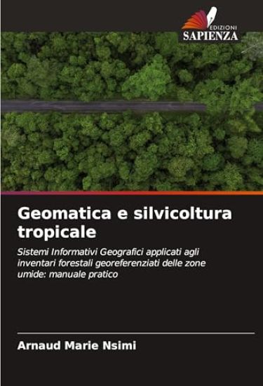 Geomatica e silvicoltura tropicale