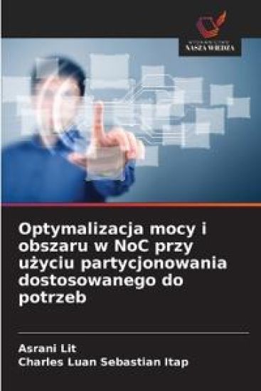 Optymalizacja mocy i obszaru w NoC przy u¿yciu partycjonowania dostosowanego do potrzeb