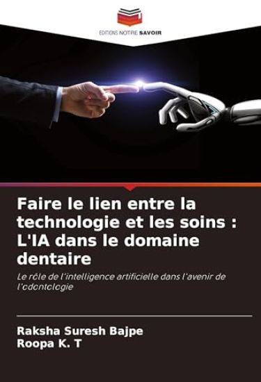 Faire le lien entre la technologie et les soins : L'IA dans le domaine dentaire