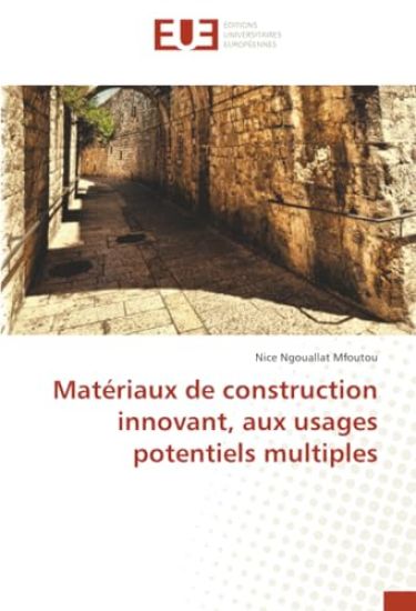 Matériaux de construction innovant, aux usages potentiels multiples