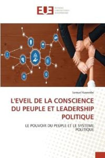 L'Eveil de la Conscience Du Peuple Et Leadership Politique