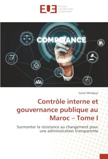 Contrôle interne et gouvernance publique au Maroc - Tome I