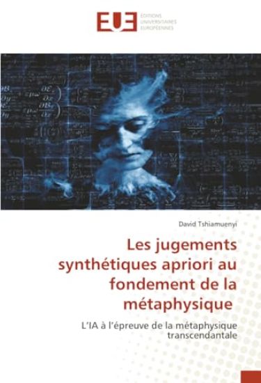 Les jugements synthétiques apriori au fondement de la métaphysique