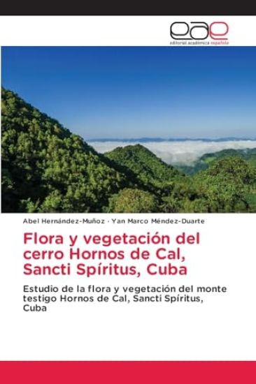 Flora y vegetación del cerro Hornos de Cal, Sancti Spíritus, Cuba