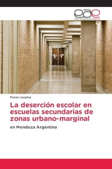 La deserción escolar en escuelas secundarias de zonas urbano-marginal