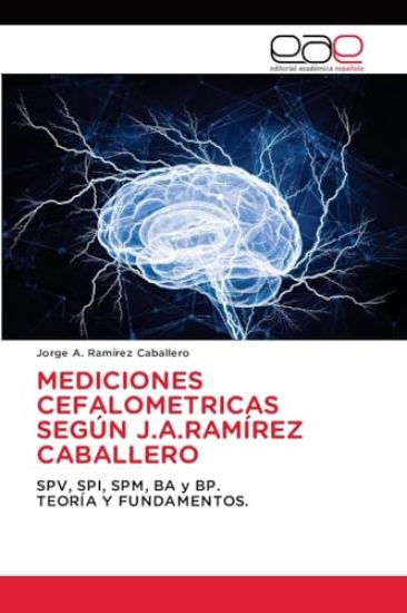 Mediciones Cefalometricas Según J.A.Ramírez Caballero